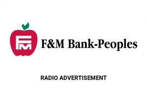 F&M Bank-Peoples Radio Advertisement